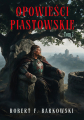 robert-f-barkowski_opowiesci-piastowskie-2