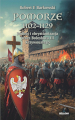 Robert F. Barkowski: Pomorze 1102-1129